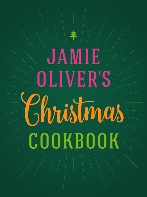 Title details for Jamie Oliver's Christmas Cookbook by Jamie Oliver - Available